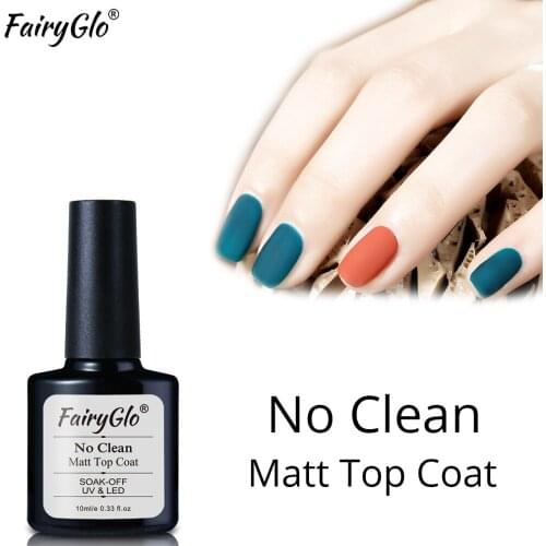 FairyGlo 10ML No Clean Matt Top Coat Gel Nail UV LED Lamp Nail Top Coat Prmer Gel Varnish Gel Nail Polish Long Last Gelpolish