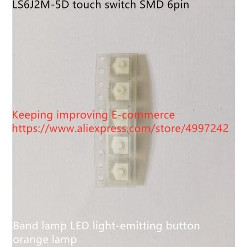 Original new 100% LS6J2M-5D touch switch SMD 6pin band lamp LED light-emitting button orange lamp