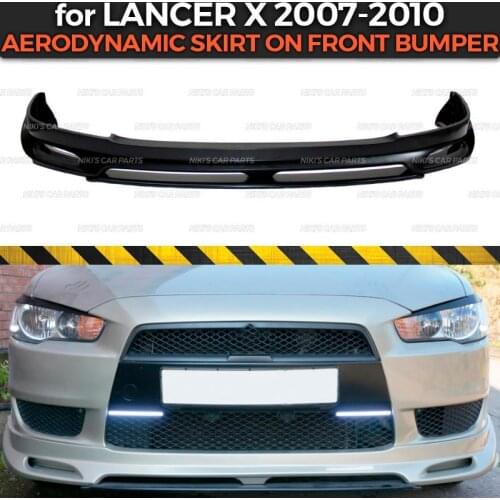Aerodinamic skirt on front bumper for Mitsubishi Lancer X 2007-2010 ABS plastic body kit aerodynamic pad decoration car styling