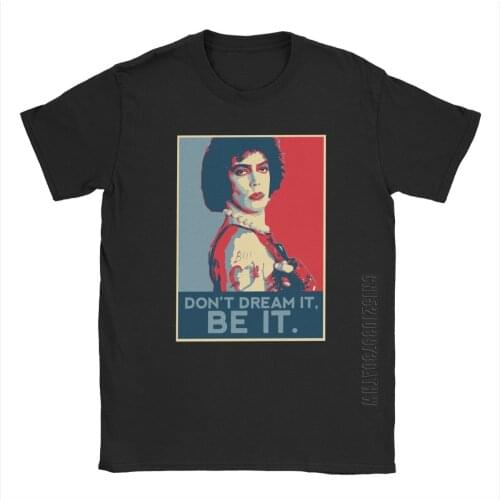 Don't Dream It Be It The Rocky Horror Picture Show Men T-Shirts RHPS Tim Curry Tee Shirt Short Sleeve T-Shirt Cotton Oversize