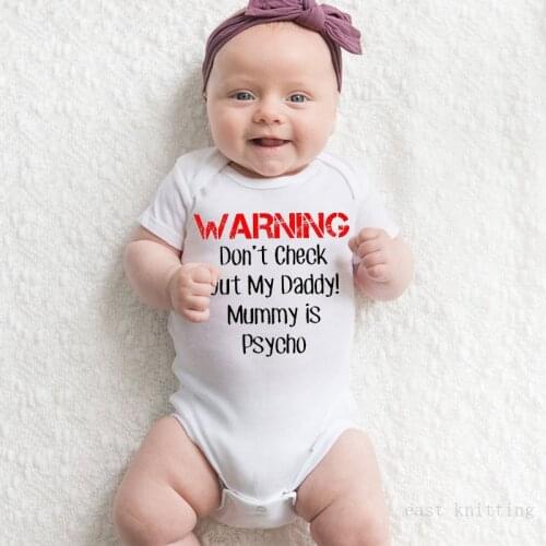 Warning Don't Check Out My Daddy Mommy Is Psycho Baby Bodysuit Boy Girl Onesie Romper Personalized Baby Jumpsuit Toddler Cloth
