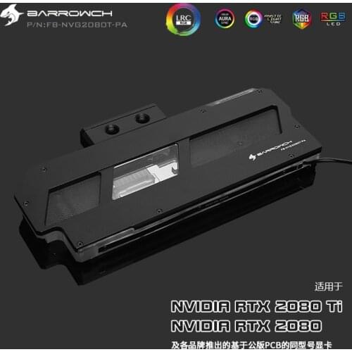 BARROWCH Founder Edition NVG2080TI full cover GPU water block Aurora 5V 3PIN FB-NVG2080T-PA