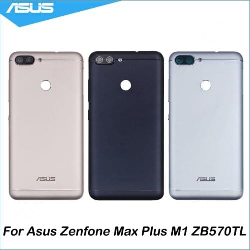 Asus ZB570TL Battery Housing Cover back rear door Cover repair part For Asus Zenfone Max Plus M1 ZB570TL Housing Cover Case