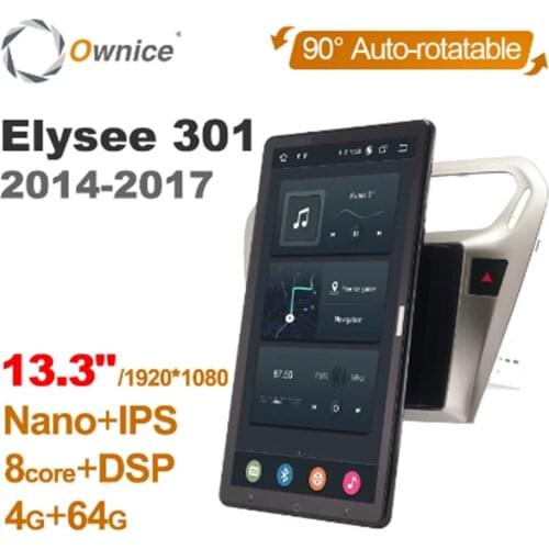 13.3 Inch 1920*1080 Ownice Android 10.0 forCitroen Elysee 301 2014 - 2017 Car Radio Auto Multimedia Video head Unit Rotatable