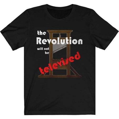Short Sleeve The Revolution Will Not Be Televised T Shirt Design