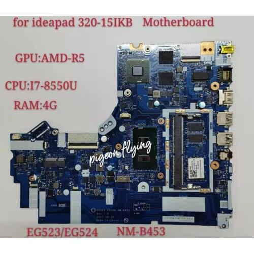 NM-B453 for Lenovo Ideapad 320-15IKB Motherboard Mainboard Laptop 81BG 81BT P/N: 5B20Q11195 5B20Q11189 CPU:I7-8550U GPU:R5 4GB