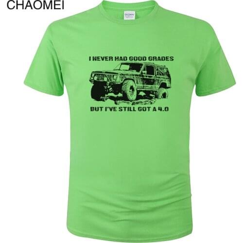 I Never Had Good Grades But I've Still Got A 4.0 Jeep Car Print T Shirt Men Summer Cotton T-shirt Streetwear Tops Cool Tees C18