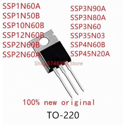 10PCS SSP1N60A SSP1N50B SSP10N60B SSP12N60B SSP2N60B SSP2N60A SSP3N90A SSP3N80A SSP3N60 SSP35N03 SSP4N60B SSP45N20A TO-220
