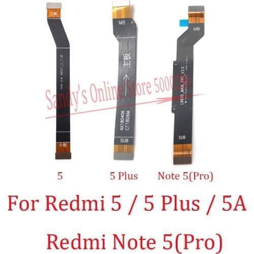 10 PCS New Main Motherboard Connector Board Flex Cable For Xiaomi Redmi 5 5A Note 5 Pro Plus Main Flex Connect LCD Display
