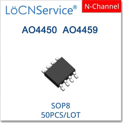 LoCNService 50PCS 500PCS SOP8 AO4450 40V 7A AO4459 30V 6.5A N-Channel Mosfets High quality 4450 4459