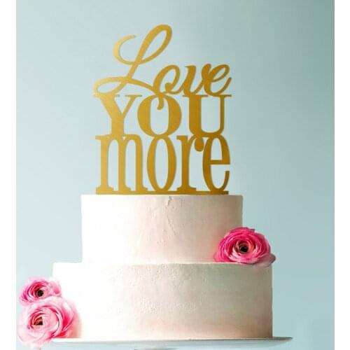 Love You More Topper Custom Romantic Wedding Cake Topper Elegant Cake Decoration