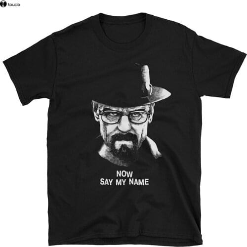 2019 Summer T Shirt Men New High Quality PrintoDTG Funny T-Shirt Now Say My Name Haizenberg Walter White 100% Cotton T