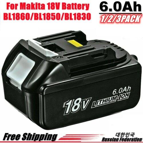 1-3 Pack BL1860 18V 6000mAh Rechargealbe Battery for Makita 18V BL1830B BL1860B BL1840B BL1815 LXT-400 18650 Makita 18v Battery