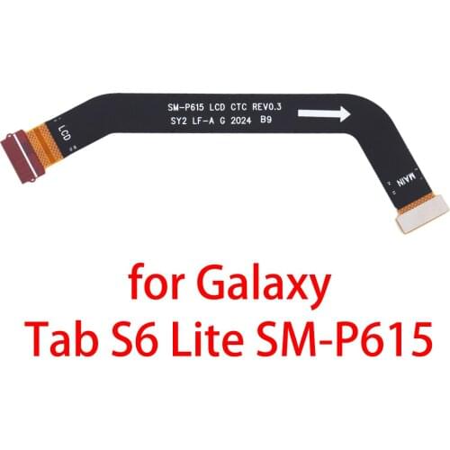 LCD Flex Cable for Samsung Galaxy Tab S6 Lite SM-P615/Book S SM-W767/M30S/Tab 2 7.0 / P3100 / P3110 / P3113