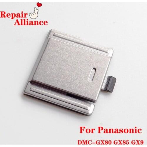 Silver New Hot shoe hotshoe protact cover repair parts For Panasonic DMC-GX80 GX80 GX85 GX7MK2 GX9 camera