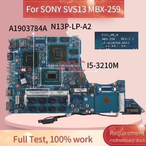 A1903784A For SONY SVS13 MBX-259 I5-3210M Notebook Mainboard N13P-LP-A2 DDR3 Laptop motherboard