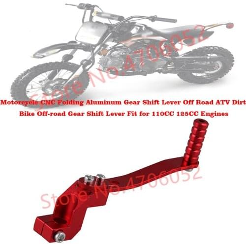 Motorcycle CNC Folding Aluminum Gear Shift Lever Off Road ATV Dirt Bike Off-road Gear Shift Lever Fit for 110CC 125CC Engines