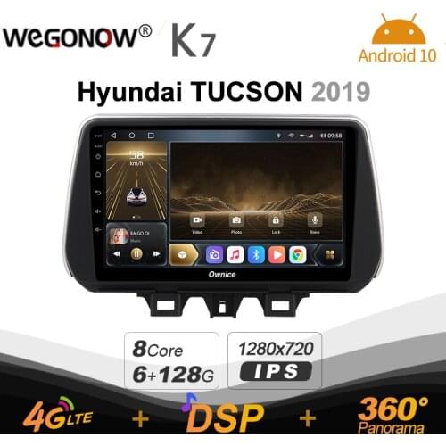 Ownice K7 6G+128G Ownice Android 10.0 Car Radio for Hyundai TUCSON 2019 GPS 2din 4G LTE 5G Wifi autoradio 360 SPDIF 1280*720