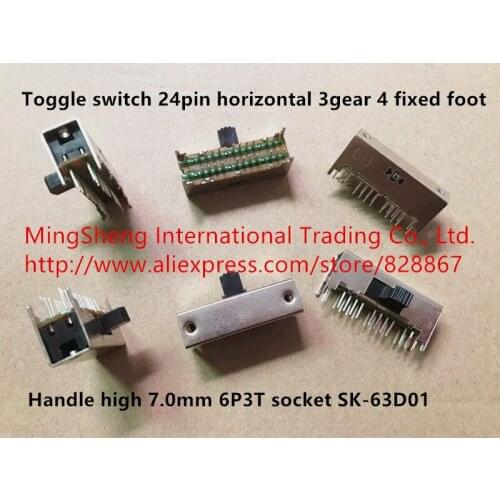 Original new 100% toggle switch 24pin horizontal 3gear 4 fixed foot handle high 7.0mm 6P3T socket