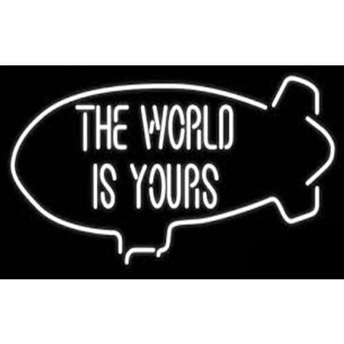 THE WORLD IS YOURS Custom Handmade Real Glass Tube Bar Window Gift Motel Home Bedroom Decoration Display Sign Neon Light 19"X15"