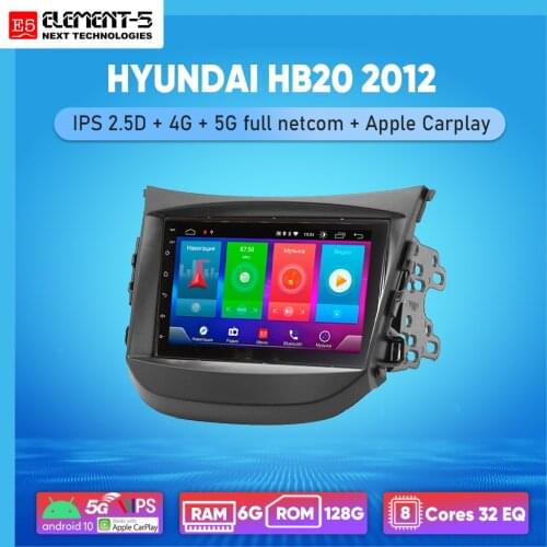 ELEMENT-5 7" 6G+128G Android 10 4G 5G NET WIFI RDS DSP Car Radio For HYUNDAI HB20 2012, Navigation GPS HiFi