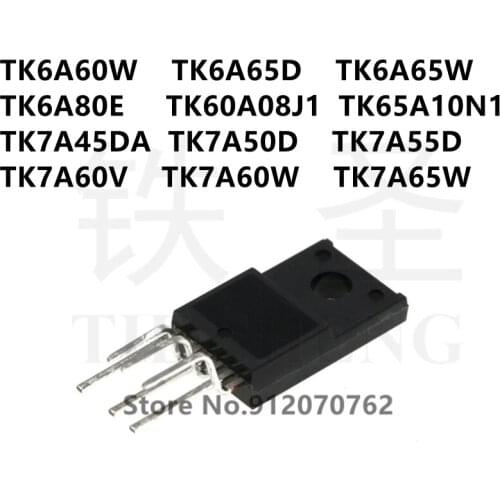 10PCS TK6A60W TK6A65D TK6A65W TK6A80E TK60A08J1 TK65A10N1 TK7A45DA TK7A50D TK7A55D TK7A60V TK7A60W TK7A65W TO-220F