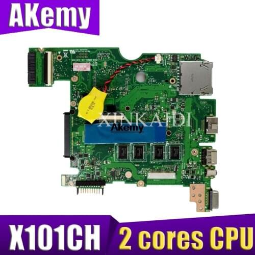 Akemy for ASUS X101C X101CH X101CH Laptop Motherboard 2 cores CPU 1G RAM REV2.3/2.0 100% Tested Mainboard