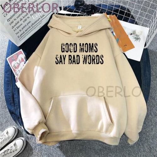 Graphic Letter Good Moms Say Bad Words Women Hoodies Casual Loose Autumn Woman Clothes Female Hooded Pullovers Sweatshirts Top