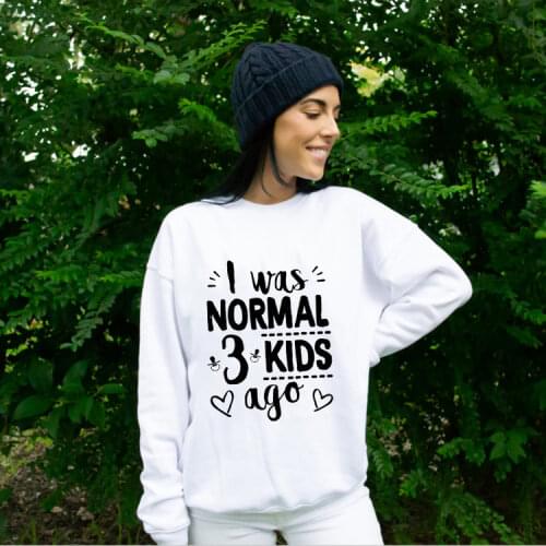 I Was Normal Three Kids Ago Letter Mom Life Autumn Winter Sweatshirt Harajuku Fashion Women Pullover Oversized Hoodies Tops
