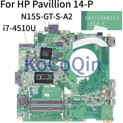 KoCoQin Laptop motherboard For HP Pavillion 14-P 14-u002TX 14-u005TX Core SR1EB i7-4510U Mainboard DAY11AMB6E0 N15S-GT-S-A2