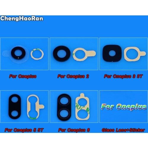 ChengHaoRan Rear Back Camera Glass Lens for Oneplus 2 3 3T 5 5T 6 6T with sticker