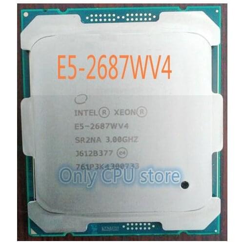 Free shipping E5-2687WV4 Original Intel Xeon E5 2687WV4 3.00GHZ 12-Core 30MB SmartCache E5 2687W V4 FCLGA2011-3 TPD 160W