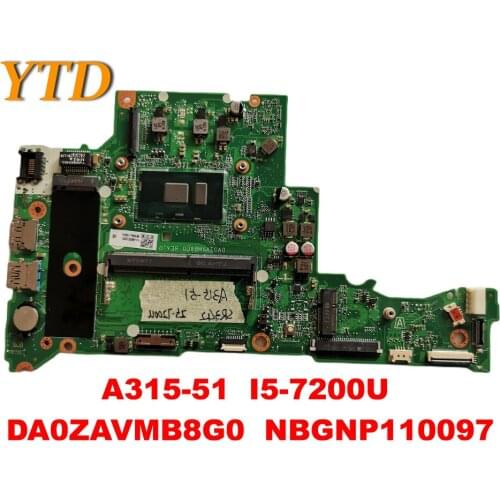 Original for ACER A315-51 laptop motherboard A315-51 I5-7200U DA0ZAVMB8G0 NBGNP110097 tested good free shipping