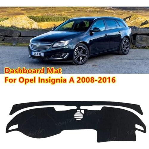 For Opel Insignia A 2008-2016 Vauxhall Holden MK1 Anti-Slip Mat Sunshade Dashmat Protect Carpet Dashboard Cover Pad Accessories