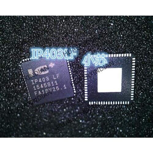 New Original IP403 LF QFN-68 Have Stock