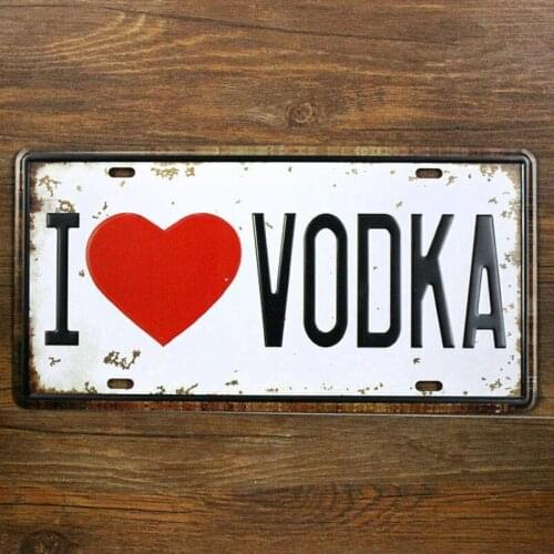 SYF-A066 Retro license car plates Letter I LOVE VODKA wine vintage metal tin signs garage painting plaque Sticker 15x30cm