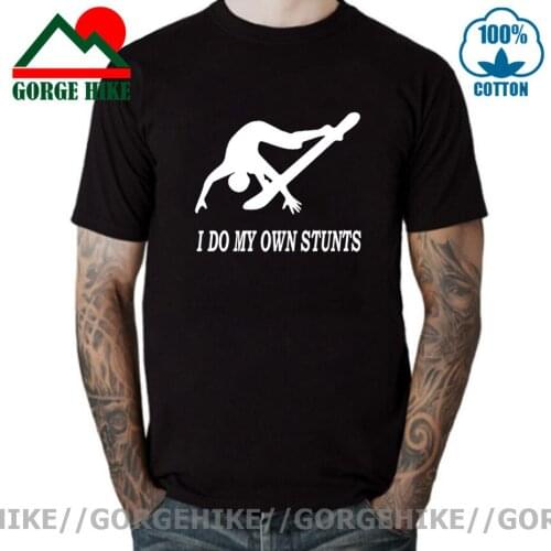 I Do My Own Stunts T-shirt Stuntman Falling Off Snowboarding T shirts Men Streetwear Hip Hop Mens Pullover Skateboard tee shirt