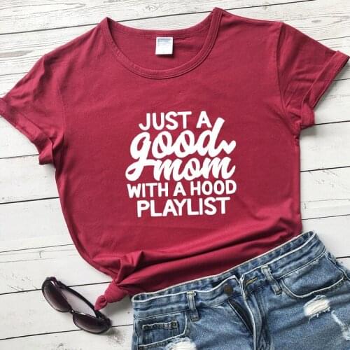 Just a Good Mom with Hood Playlist t-shirt mother day gift funny slogan grunge aesthetic women fashion shirt vintage tee art top