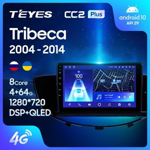 TEYES CC2L CC2 Plus For Subaru Tribeca WX W10 2004 - 2014 Car Radio Multimedia Video Player Navigation GPS Android No 2din 2 din dvd
