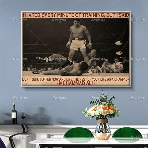 Boxing Boxer Poster Boxing Legend Poster I Hated Every Minute Of Training Wall Art Prints Home Decor Canvas Gift Floating Frame