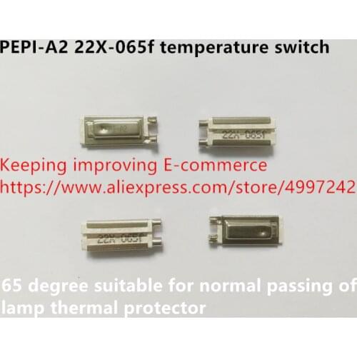 Original new 100% PEPI-A2 22X-065f temperature switch 65 degree suitable for normal passing of lamp thermal protector