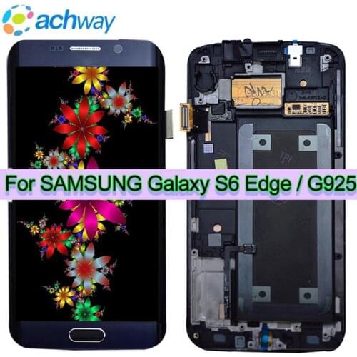 5.1For Samsung Galaxy S6 Edge LCD G925 G925F SM-G925F Display Touch Screen Digitizer Assembly with frame For SAMSUNG S6 Edge LCD