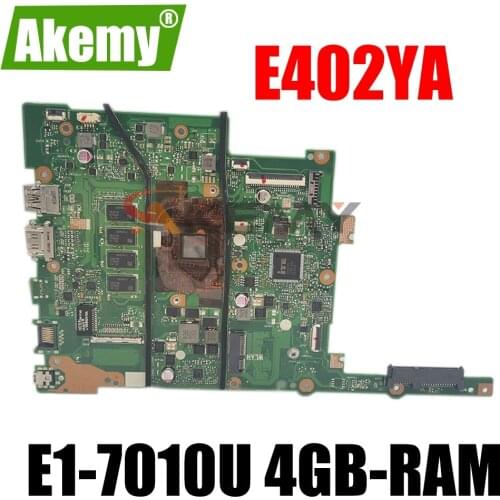 Akemy E402YA Motherboard For ASUS E402 E402Y E402YA Laotop Mainboard with E1-7010U 4GB-RAM