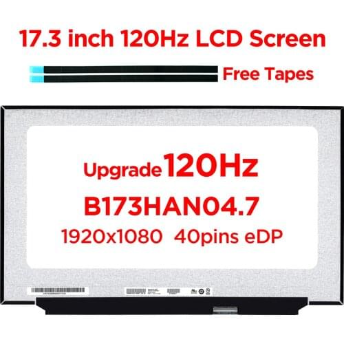 17.3" 120Hz Laptop Screen B173HAN04.7 For MSI MS-17F2 ASUS FX706LI FX706IU LCD Matrix Display IPS Panel FHD 1920x1080 40pin eDP
