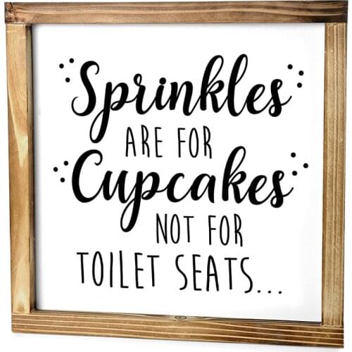 Sprinkles are for Cupcakes Not for Toilet Seats Sign Funny Modern Farmhouse Decor Sign Cute Guest Bathroom Decor Wall Art poster