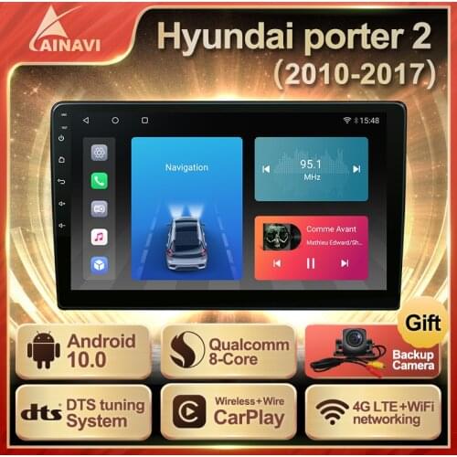 Car Radio Android 10.0 QLED For Hyundai Porter 2 2010-2017 Stereo Multimedia Video Player DSP Android Auto Carplay NO 2din DVD