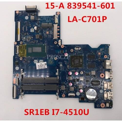 Free shipping For 15-A Laptop motherboard 839541-601 AHL50/ABL52 LA-C701P With SR1EB I7-4510U CPU working well