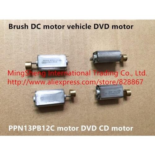 Original new 100% brush DC motor vehicle DVD motor PPN13PB12C PPN13PB12C2 motor DVD CD motor