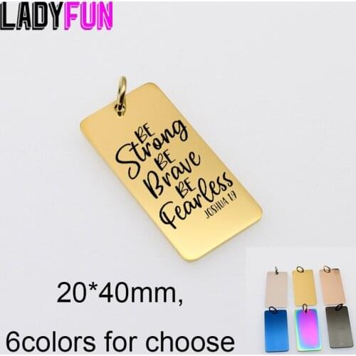 Be Strong Be Brave Be Fearless Charm Stainless Steel Laser Logo Charms High Polish Mirror Pendant 10pcs
