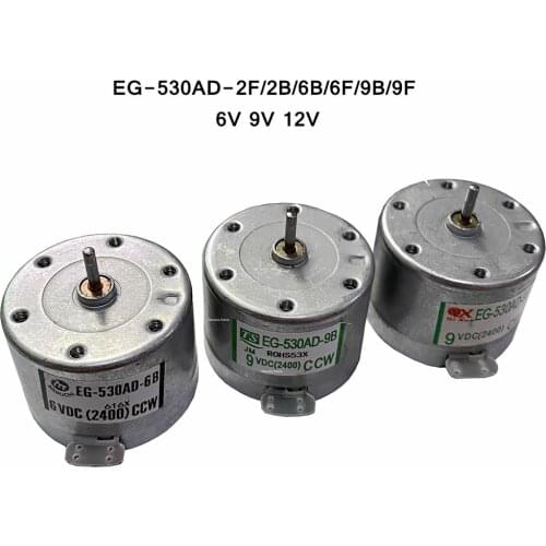 EG-530AD-2F/2B/6B/6F/9B/9F CCW CW 2400RPM 6V 9V 12V Recorder motor Electric Mini DC Motor